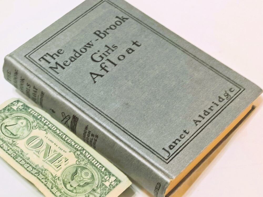 Meadow-Brook Girls Afloat by Janet Aldridge (1913 HC no DJ - 3rd in Series)